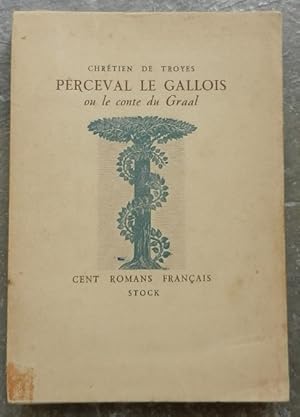 Image du vendeur pour Perceval le Gallois ou le conte du Graal. mis en vente par Librairie les mains dans les poches