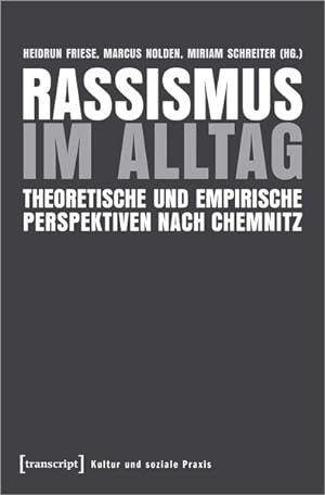 Bild des Verkufers fr Rassismus im Alltag Theoretische und empirische Perspektiven nach Chemnitz zum Verkauf von Bunt Buchhandlung GmbH