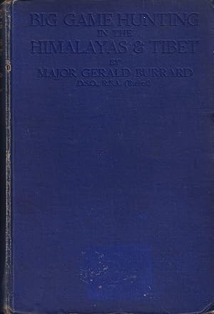 Bild des Verkufers fr BIG GAME HUNTING IN THE HIMALAYAS AND TIBET. Major Sir Gerald Burrard. zum Verkauf von Coch-y-Bonddu Books Ltd