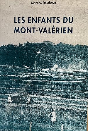 Imagen del vendedor de Les enfants du Mont-Valrien - Rcits 1910-1944 a la venta por Ma petite bibliothque