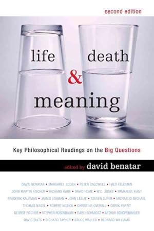 Imagen del vendedor de Life, Death, & Meaning : Key Philosophical Readings on the Big Questions a la venta por GreatBookPrices