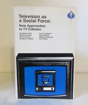 Seller image for Television as a Social Force: New Approaches to TV Criticism for sale by BRIMSTONES