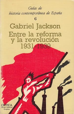 Seller image for ENTRE LA REFORMA Y LA REVOLUCIN. 1931-1939 for sale by Librera Vobiscum