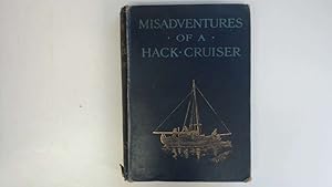 Immagine del venditore per MISADVENTURES OF A HACK CRUISER venduto da Goldstone Rare Books