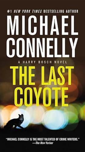 Bild des Verkufers fr The Last Coyote (A Harry Bosch Novel, Band 4) zum Verkauf von buchversandmimpf2000