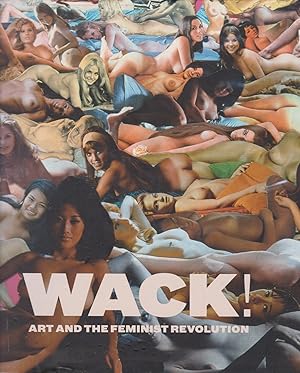 Seller image for Wack! Art and the Feminist Revolution for sale by timkcbooks (Member of Booksellers Association)