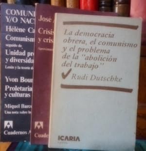 LA DEMOCRACIA OBRERA , EL COMUNISMO Y EL PROBLEMA DE LA "ABOLICIÓN DEL TRABAJO" + COMUNISTAS Y/O ...