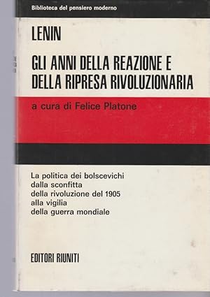 Gli anni della reazione e della ripresa rivoluzionaria