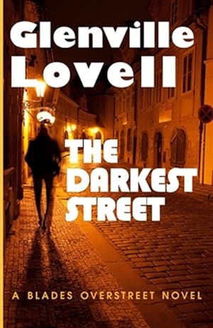 Seller image for The Darkest Street: A Blades Overstreet Novel for sale by GreatBookPrices