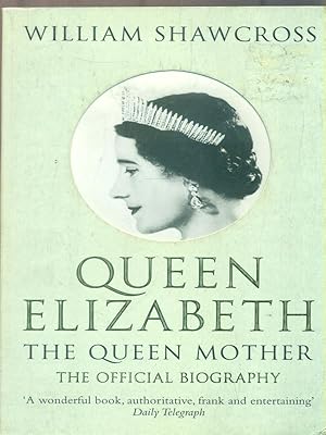 Immagine del venditore per Queen Elizabeth. The Queen Mother. The Official Biography venduto da Librodifaccia