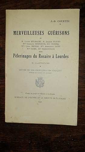 Seller image for MERVEILLEUSES GUERISONS AUX PELERINAGES DU ROSAIRE A LOURDES for sale by AHA BOOKS