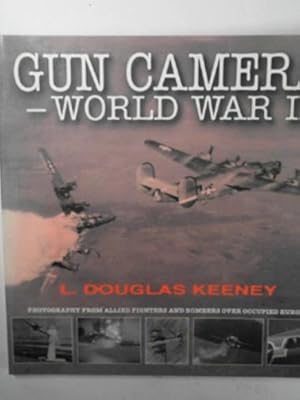 Imagen del vendedor de Gun camera - World War II: Photography from Allied Fighters and Bombers over occupied Europe a la venta por Cotswold Internet Books