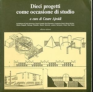 Bild des Verkufers fr Dieci progetti come occasione di studio zum Verkauf von Studio Bibliografico Marini