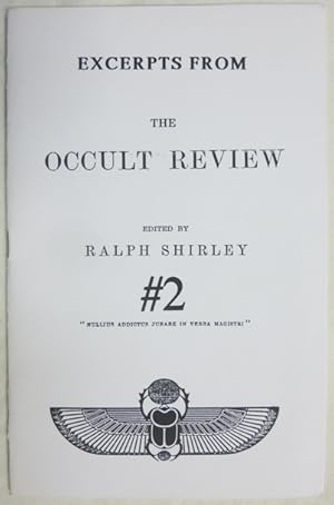 [ Excerpts from The Occult Review. #2 ] Notes of the Month. Vol. XI, No. 5, May 1910. Being a der...