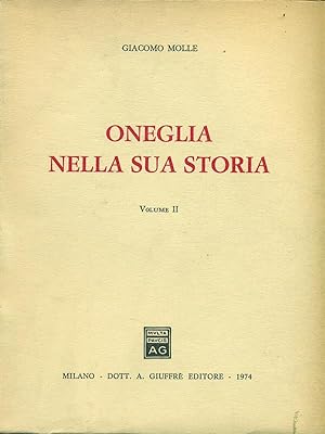 Seller image for Oneglia nella sua storia Vol. II for sale by Librodifaccia