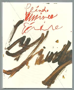 CY TWOMBLY. Peindre. Dessiner. Ecrire