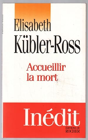 Imagen del vendedor de Accueillir la mort: Questions et rponses sur la mort et les mourants a la venta por librairie philippe arnaiz