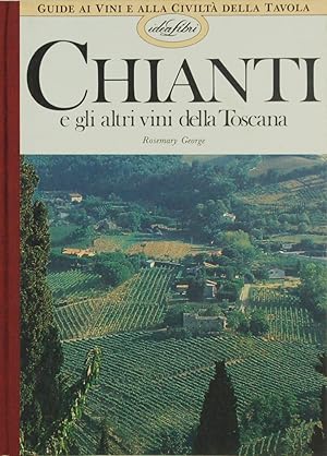 Chianti e gli altri vini della Toscana