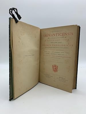 Collegii Salmanticensis Fr. Discalceatorum B. Mariae de Monte Carmeli. Cursus theologicus.tomus t...