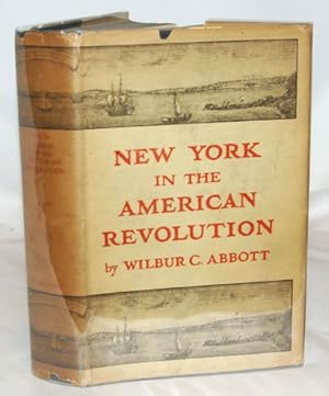 Image du vendeur pour New York in the American Revolution mis en vente par Town's End Books, ABAA