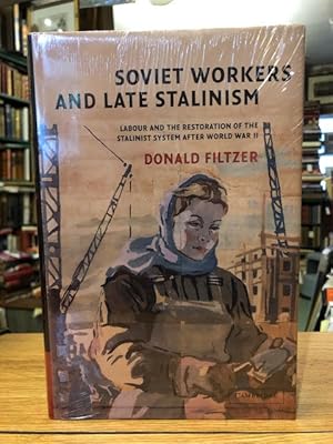 Immagine del venditore per Soviet Workers and Late Stalinism: Labour and the Restoration of the Stalinist System after World War II venduto da Foster Books - Stephen Foster - ABA, ILAB, & PBFA