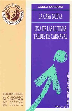 Image du vendeur pour LA CASA NUEVA * UNA DE LAS LTIMAS TARDES DE CARNAVAL * EL HIJO DE ARLEQUN PERDIDO Y HALLADO mis en vente par Librera Torren de Rueda