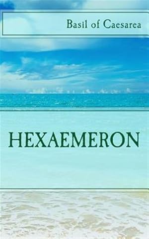 Immagine del venditore per Hexaemeron venduto da GreatBookPrices