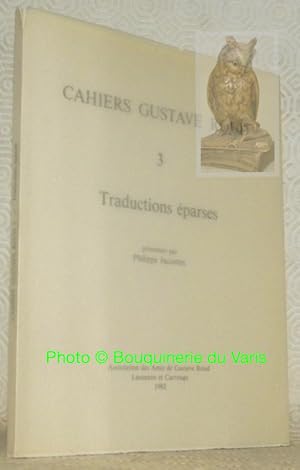 Image du vendeur pour Cahiers Gustave Roud 3: Traductions parses. Prsentes par Philippe Jaccottet. mis en vente par Bouquinerie du Varis