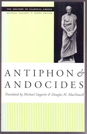 Antiphon and Andocides (The Oratory of Classical Greece).