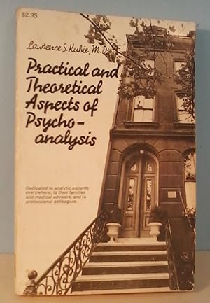 Bild des Verkufers fr Practical and Theoretical Aspects of Psychoanalysis zum Verkauf von Berthoff Books