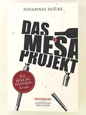 Imagen del vendedor de Das Mesa-Projekt: Weinkrimi (Lindemanns Bibliothek) a la venta por Leserstrahl  (Preise inkl. MwSt.)
