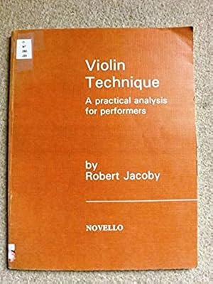 Violin technique: A practical analysis for performers