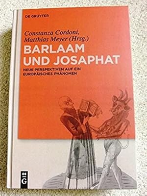 Seller image for Barlaam und Josaphat: Neue Perspikteven Auf Ein Europaisches Phanomen for sale by Bluesparrowhawk Books