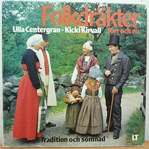 Folkdrakter forr och nu: Tradition och somnad