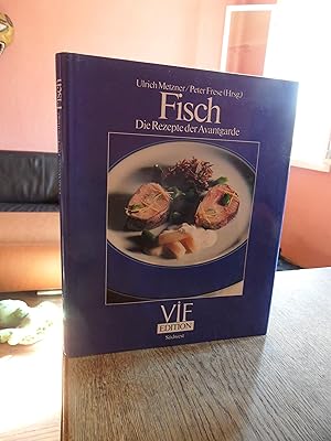 Fisch. Die Rezepte der Avantgarde.