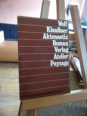 Bild des Verkufers fr Aktennotiz. Roman. zum Verkauf von Antiquariat Floeder