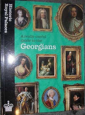 Seller image for A Really Useful Guide to the Georgians for sale by eclecticbooks