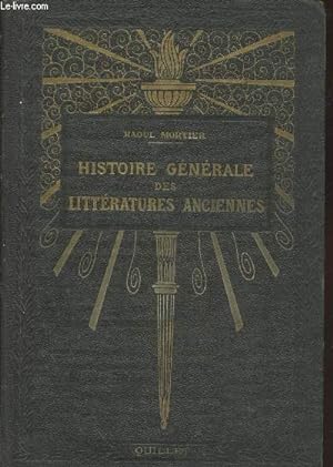Immagine del venditore per Histoire Gnrale des Littratures Anciennes venduto da Le-Livre