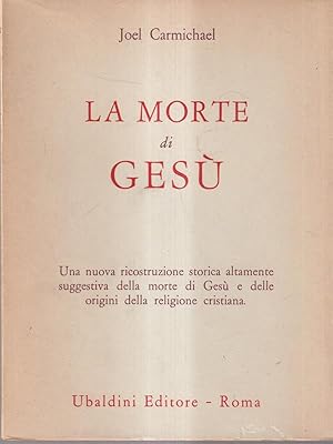 Immagine del venditore per La morte di Gesu' venduto da Librodifaccia