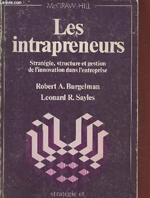 Imagen del vendedor de Les intrapreneurs: statgie, structure et gestion de l'innovation dans l'entreprise (Collection "stratgie et management") a la venta por Le-Livre