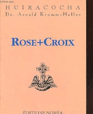 Seller image for Rose + Croix for sale by Le-Livre