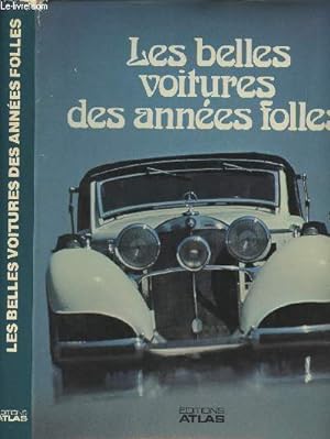 Immagine del venditore per Les belles voitures des annes folles venduto da Le-Livre