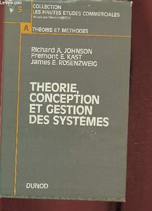 Imagen del vendedor de Thorie, conception et gestion des systmes (Collection "Les hautes tudes commerciales") a la venta por Le-Livre