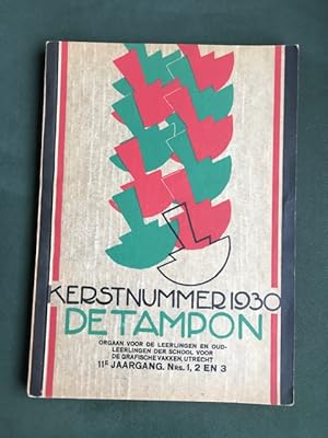 Kerstnummer 1930 De Tampon Orgaan voor de leerlingen en oud-leerlingen der school voor de grafisc...