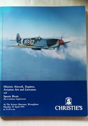 Historic Aircraft, Engines, Aviation Art and Literature. 1991 Christie's Auction Catalogue at the...