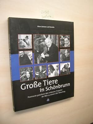 Immagine del venditore per Groe Tiere in Schnbrunn. Prominente gratulieren dem schnsten Tiergarten der Welt zu seinem 250. Geburtstag. venduto da Klaus Ennsthaler - Mister Book