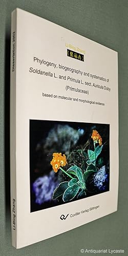 Bild des Verkufers fr Phylogeny, biogeography and systematics of Soldanella L. and Primula L. sect. Auricula Duby (Primulaceae) - based on molecular and morphological evidence. zum Verkauf von Antiquariat Lycaste