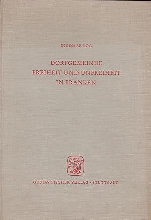 Seller image for Dorfgemeinde. Freiheit und Unfreiheit in Franken for sale by Antiquariat Kastanienhof