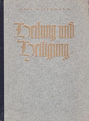 Bild des Verkufers fr Heilung und Heiligung. Ein Hausbuch fr Kranke und Suchende. HIER: Band 1 zum Verkauf von Antiquariat Kastanienhof