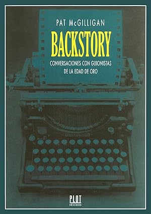 Backstory conversaciones con guionistas de la edad de oro